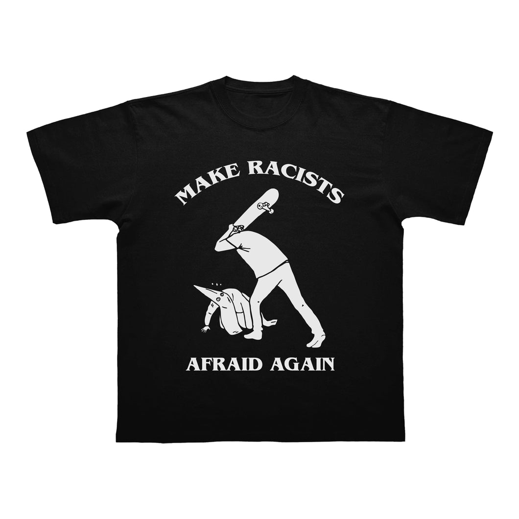 TEE-SHIRT | MAKE RACISTS AFRAID AGAIN - Noir