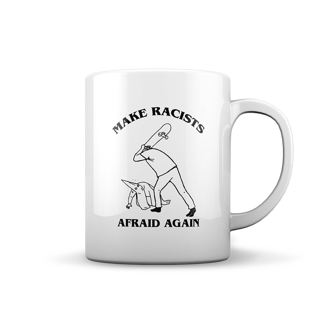 MUG | MAKE RACISTS AFRAID AGAIN