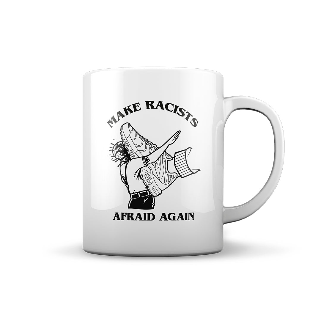 MUG | MAKE RACISTS AFRAID AGAIN (Still)