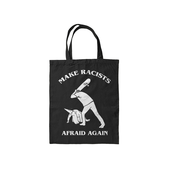 TOTE BAG | MAKE RACISTS AFRAID AGAIN